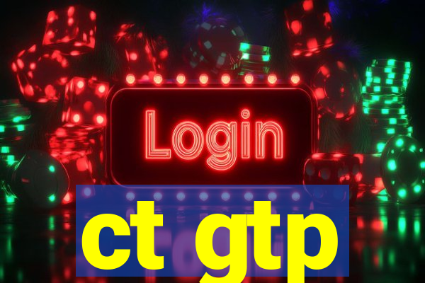 ct gtp
